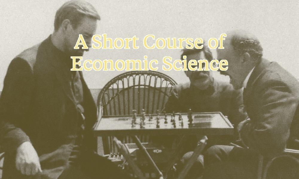 A-Short-Course-of-Economic-Science-Review