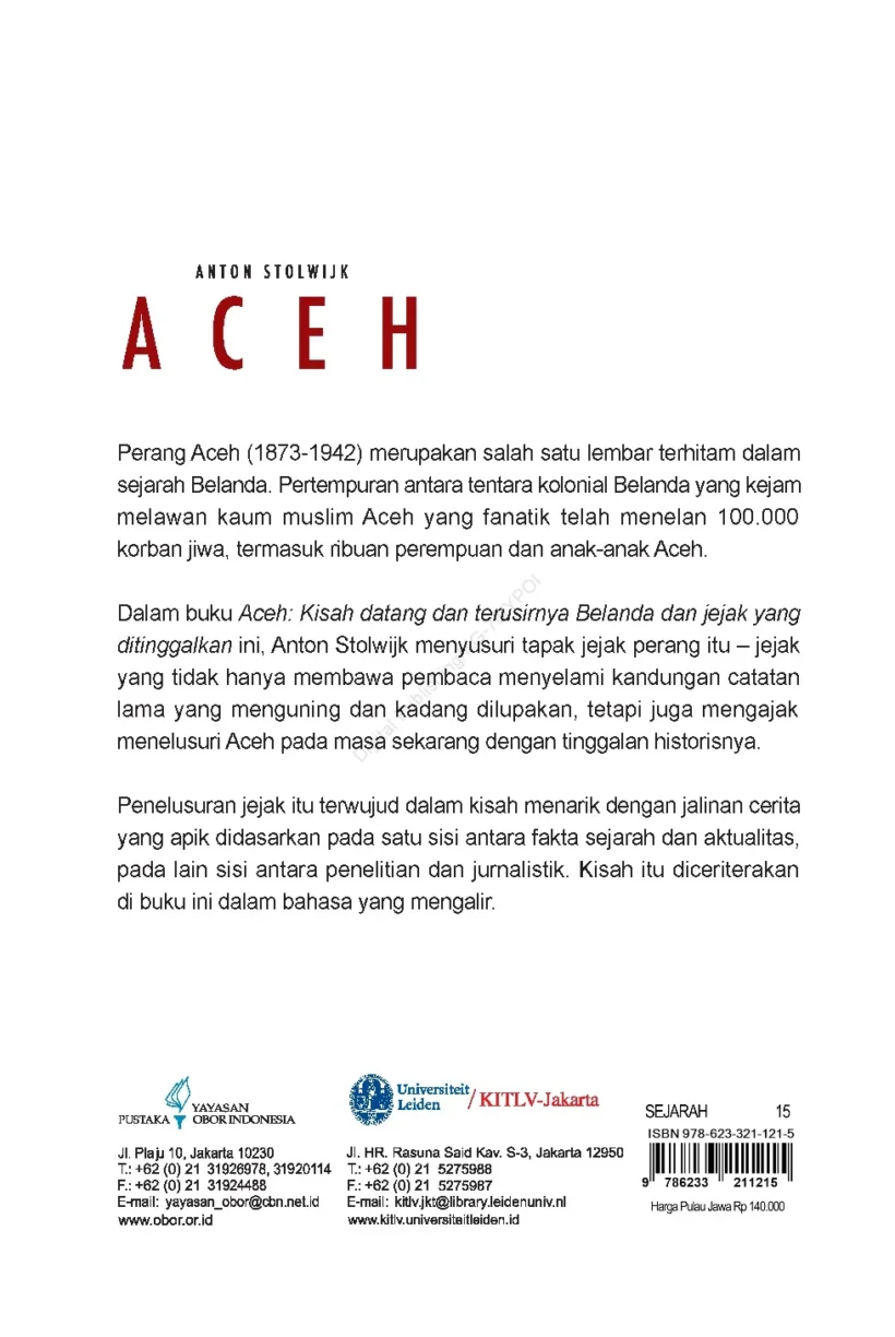 Aceh- Kisah Datang dan Terusirnya Belanda dan Jejak yang Ditinggalkan-BC