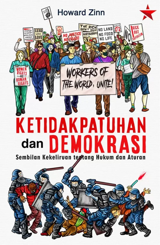 Ketidakpatuhan-dan-demokrasi-sembilan-kekeliruan-tentang-hukum-dan-aturan-Howard-Zinn-FC