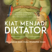 Kiat Menjadi Diktator- Pelajaran dari Para Pemimpin Edan-FC Kiat Menjadi Diktator- Pelajaran dari Para Pemimpin Edan-FC
