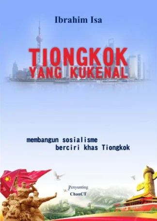 TIONGKOK YANG KUKENAL-A