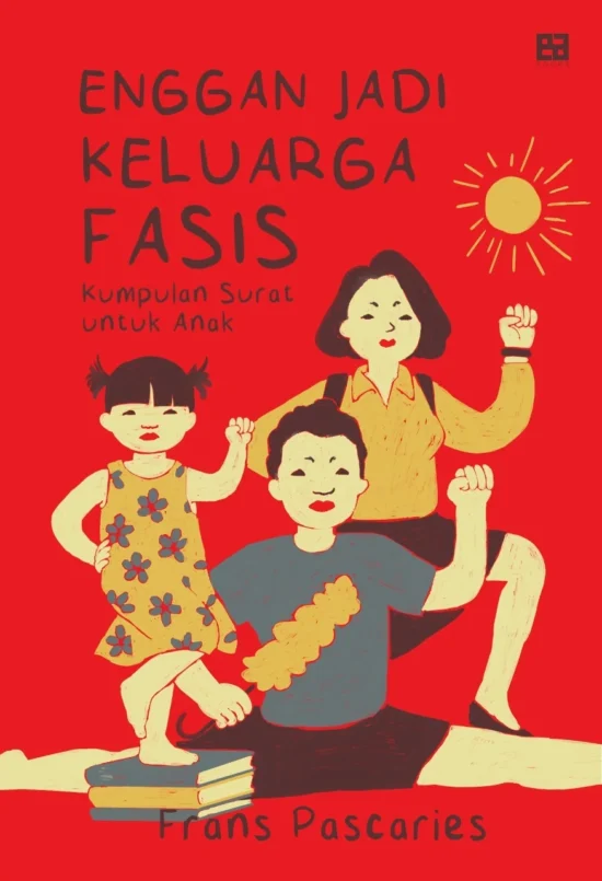 Enggan Jadi keluarga Fasis-FCOVER