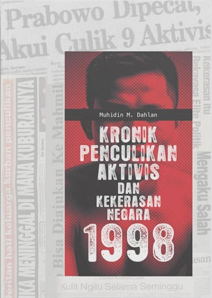 Kronik Penculikan Aktivis dan Kekerasan Negara 1998-FC