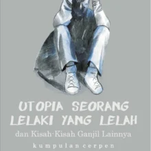 Utopia Seorang Lelaki yang Lelah