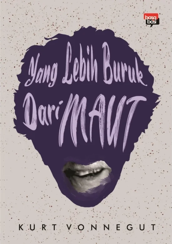 Yang Lebih Buruk dari Maut - Kurt Vonnegut