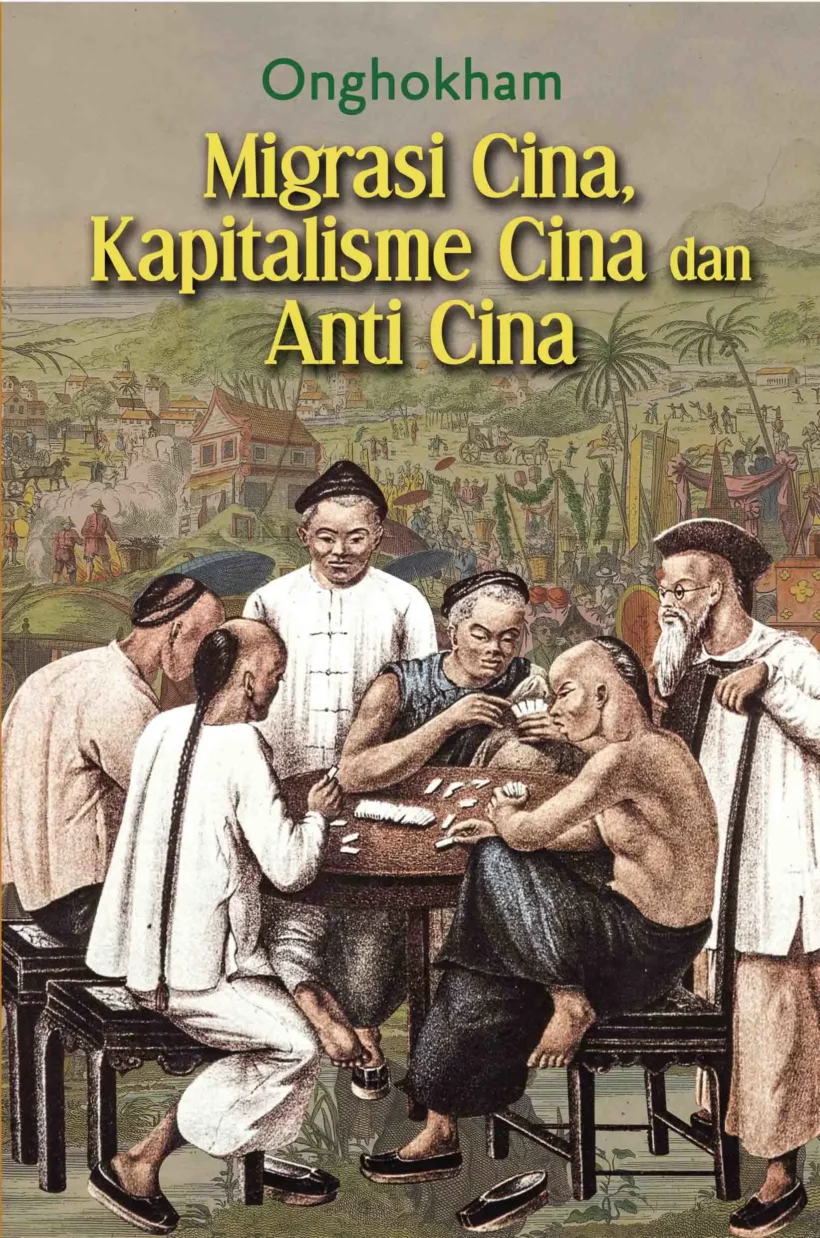 Migrasi Cina, Kapitalisme Cina dan Anti Cina Migrasi Cina, Kapitalisme Cina dan Anti Cina