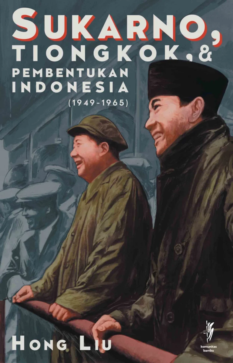Sukarno, Tiongkok & Pembentukan Indonesia (1949-1965)
