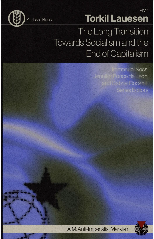 The Long Transition Towards Socialism and the End of Capitalism