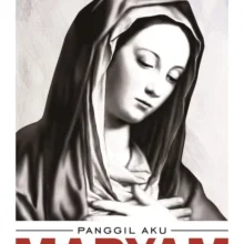 Panggil Aku Maryam Panggil Aku Maryam