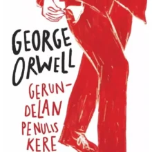 Gerundelan Penulis Kere-Orwell Gerundelan Penulis Kere-Orwell