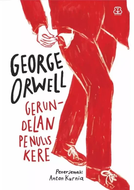 Gerundelan Penulis Kere-Orwell