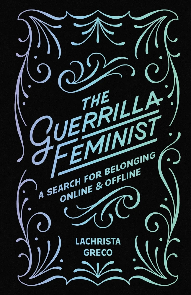 The Guerrilla Feminist