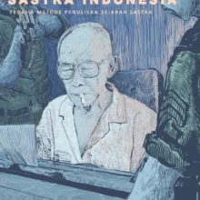 𝗛𝗶𝘀𝘁𝗼𝗿𝗶𝗼𝗴𝗿𝗮𝗳𝗶 𝗦𝗮𝘀𝘁𝗿𝗮 𝗜𝗻𝗱𝗼𝗻𝗲𝘀𝗶𝗮 Historiografi Sastra Indonesia