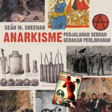 Anarkisme-Perjalanan Gerakan Anarkisme-Perjalanan Gerakan