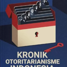 Kronik Otoritarianisme Indonesia