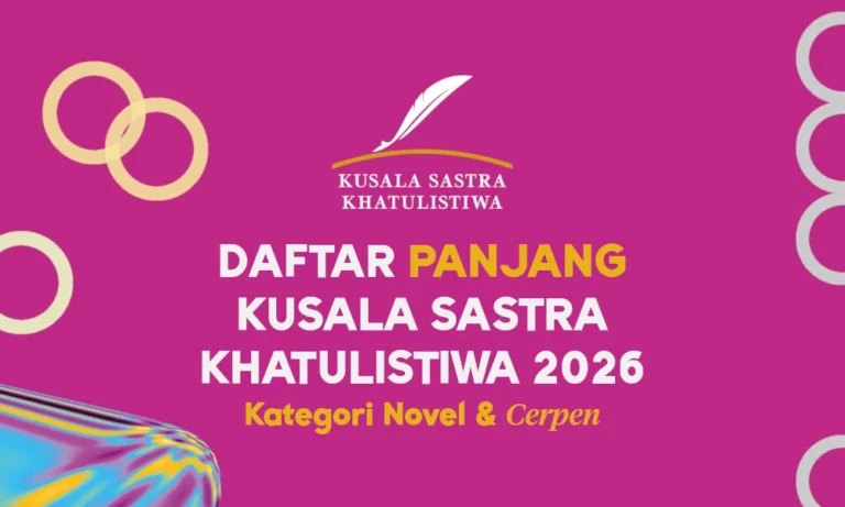 Daftar Panjang KSK 2026: Kategori Novel & Cerpen