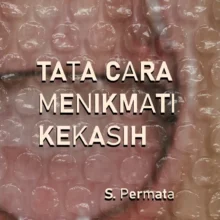 Tata Cara Menikmati Kekasih Tata Cara Menikmati Kekasih