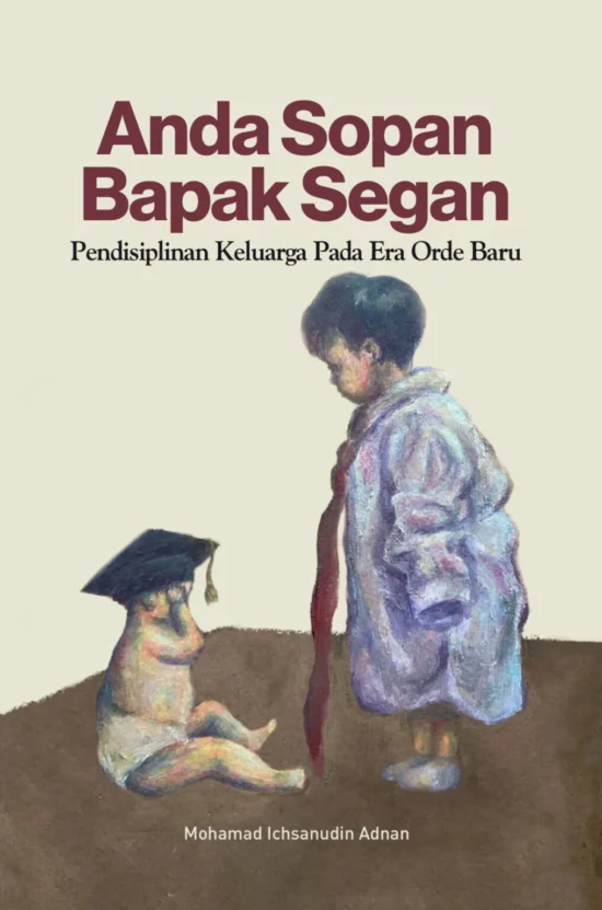 Anda sopan bapak segan