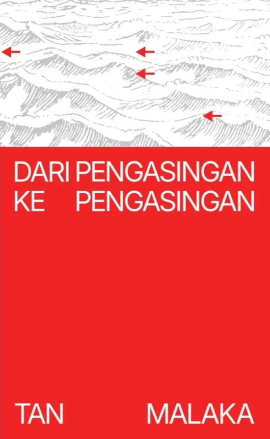Dari Pengasingan ke Pengasingan
