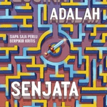Logika Adalah Senjata Logika Adalah Senjata