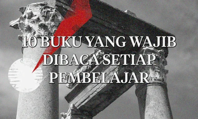 10 Buku yang Wajib Dibaca Setiap Pembelajar